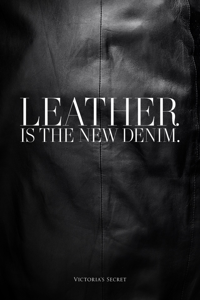 LEATHER IS THE NEW DENIM