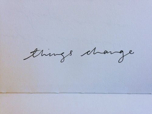 Things Change